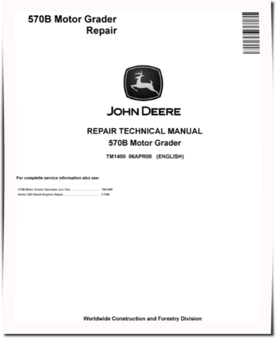 John Deere 570B Motor Graders Repair Manual (TM1400)