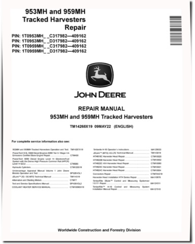 John Deere 953MH and 959MH Tracked Harvesters (SN: C/D317982-409162) Repair Manual (TM14268X19)
