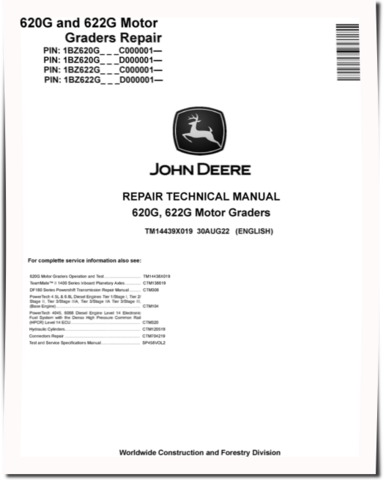 John Deere 620G and 622G Motor Graders (SN. from C000001, D000001) Repair Manual (TM14439X019)
